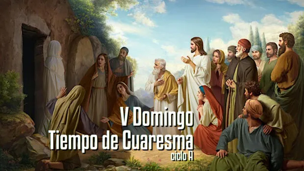 5º DOMINGO CUARESMA A