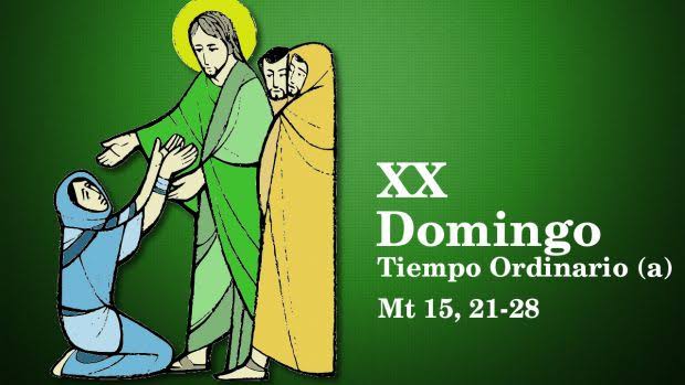 DOMINGO 20 TIEMPO ORDINARIO A